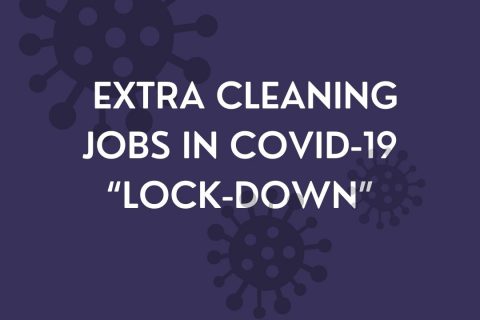 Extra Cleaning Jobs in Covid-19 “Lock-Down”